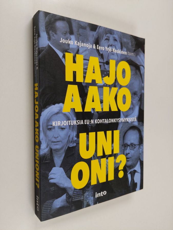Hajoaako unioni?