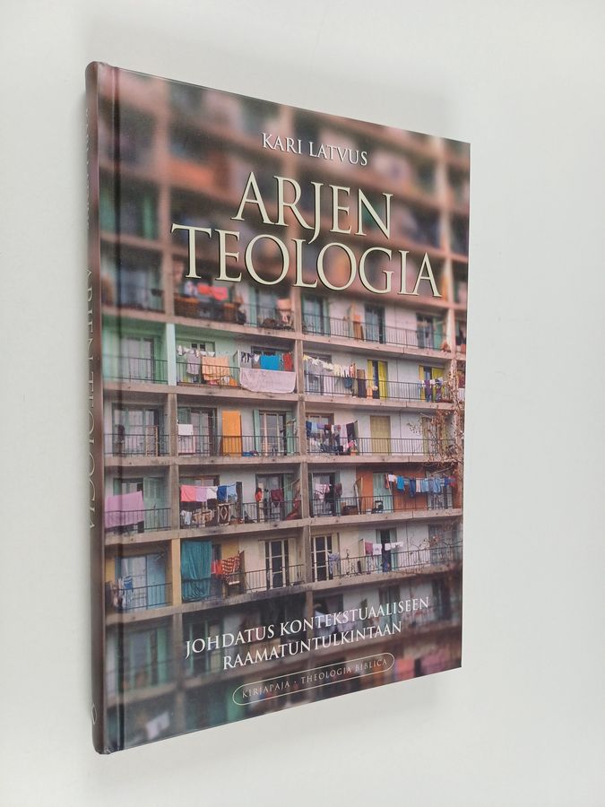 Kari Latvus : Arjen teologia : johdatus kontekstuaaliseen raamatuntulkintaan