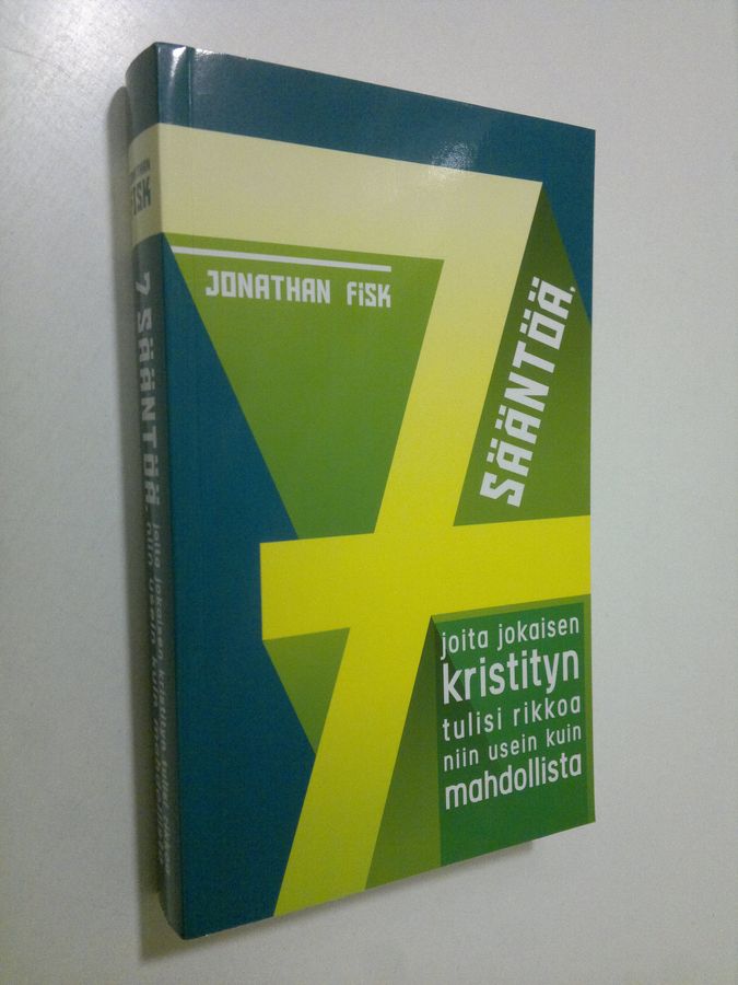 Jonathan Fisk : 7 sääntöä, joita jokaisen kristityn tulisi rikkoa niin usein kuin mahdollista
