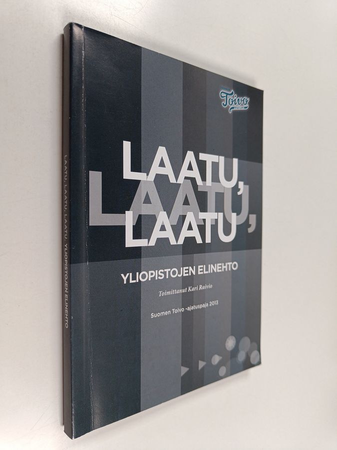 Laatu, laatu, laatu