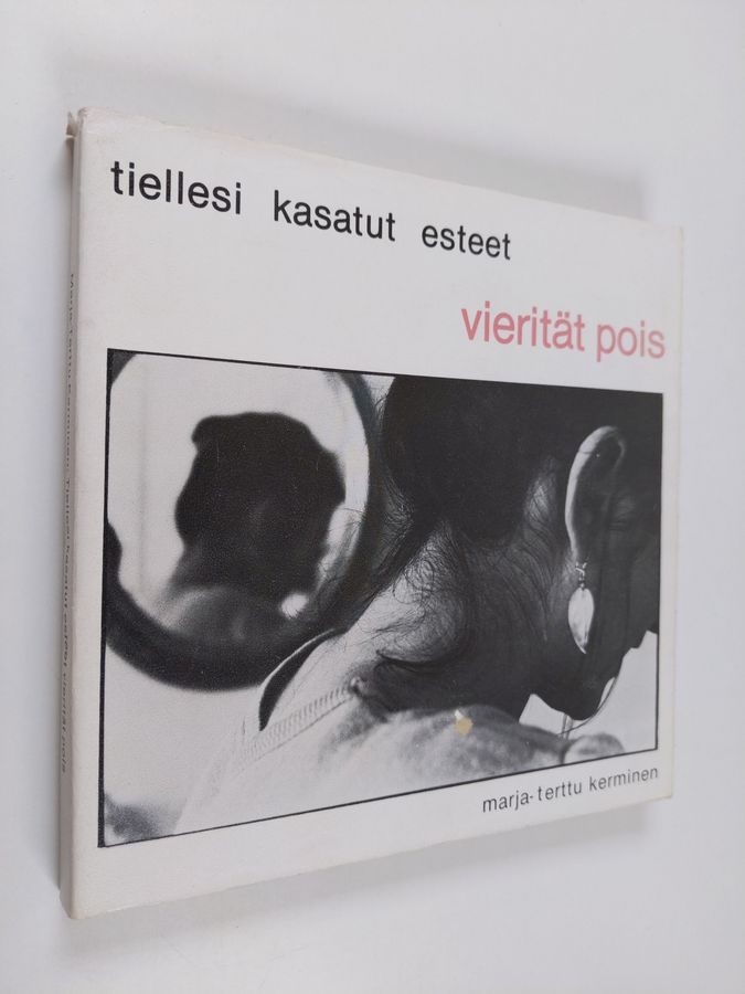Tiellesi kasatut esteet vierität pois