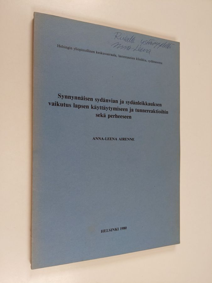 Synnynnäisen sydänvian ja sydänleikkauksen vaikutus lapsen käyttäytymiseen ja tunnereaktioihin sekä perheeseen =