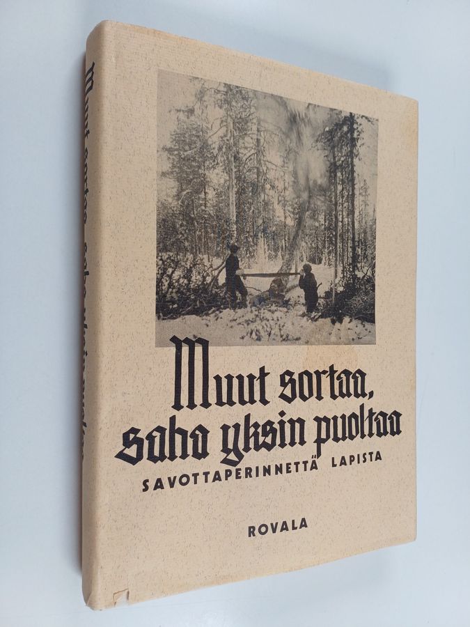Muut sortaa, saha yksin puoltaa
