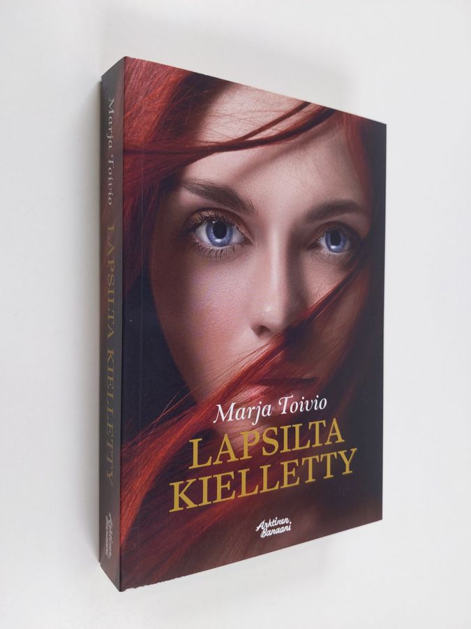 Marja Toivio : Lapsilta kielletty
