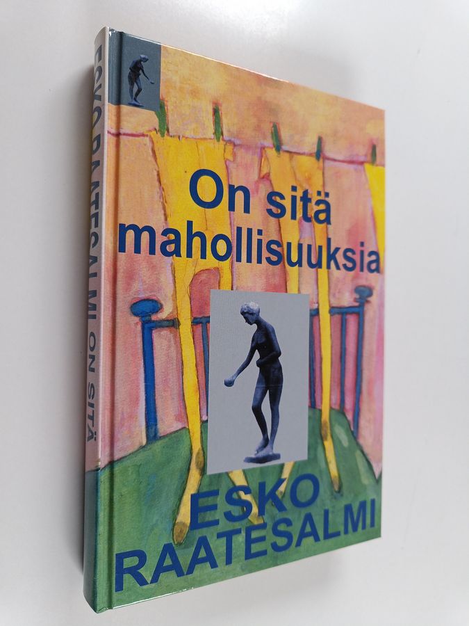 On sitä mahollisuuksia