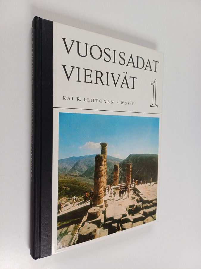Kai R. Lehtonen : Vuosisadat vierivät 1 : Keskikoulun yleisen historian oppikirja