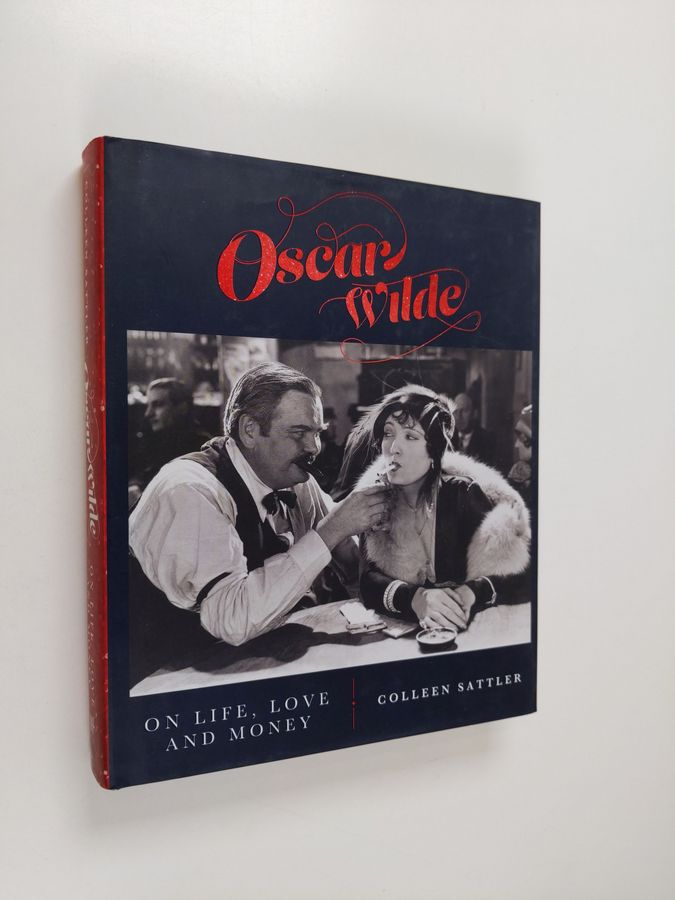 Oscar Wilde on Life, Love and Money
