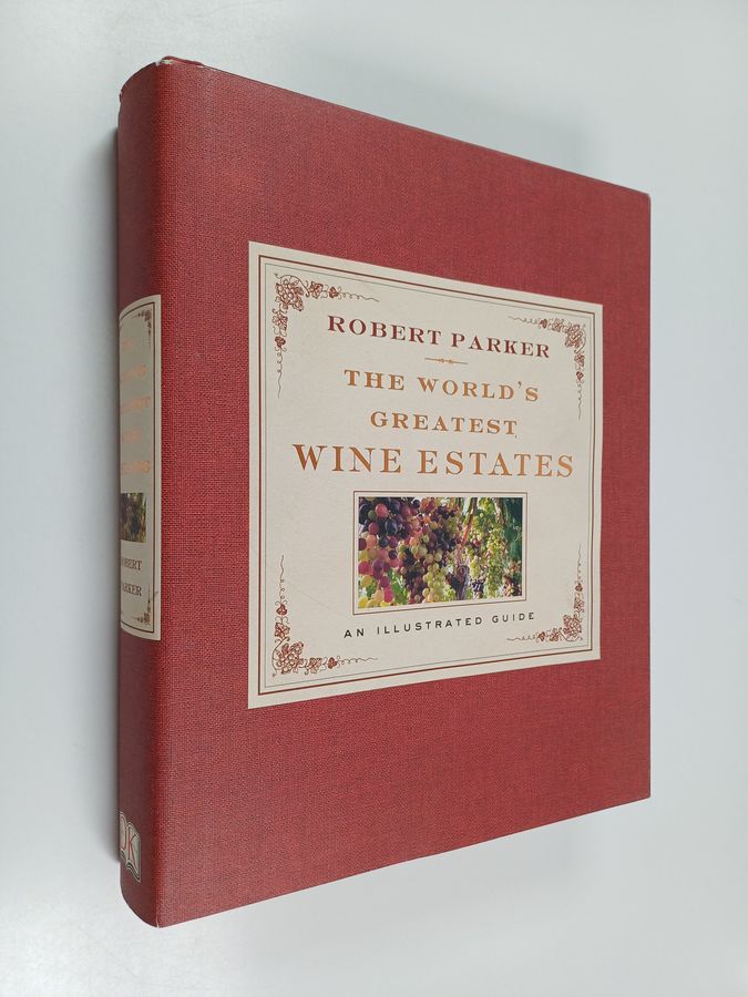 The World's Greatest Wine Estates