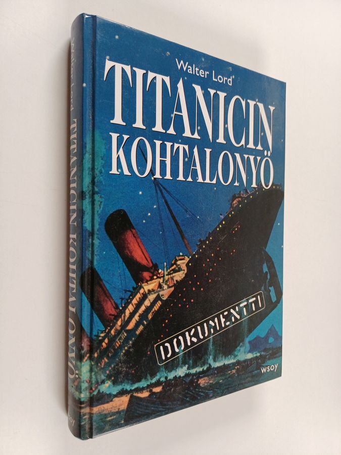Walter Lord : Titanicin kohtalonyö