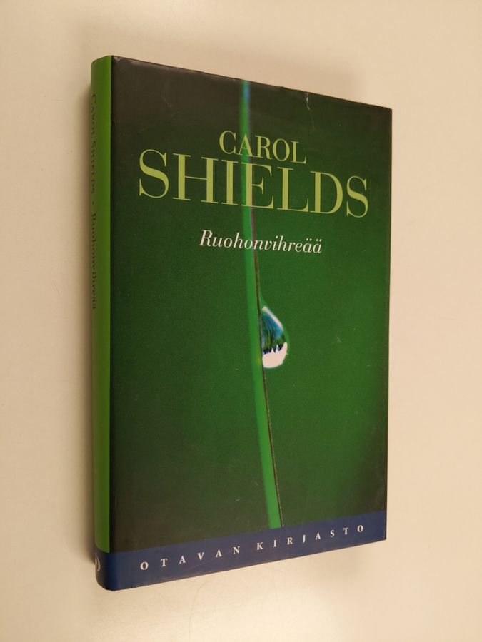 Carol Shields : Ruohonvihreää
