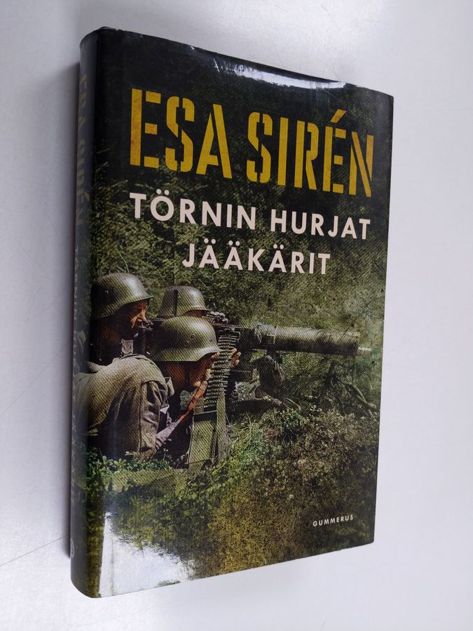 Esa Siren : Törnin hurjat jääkärit