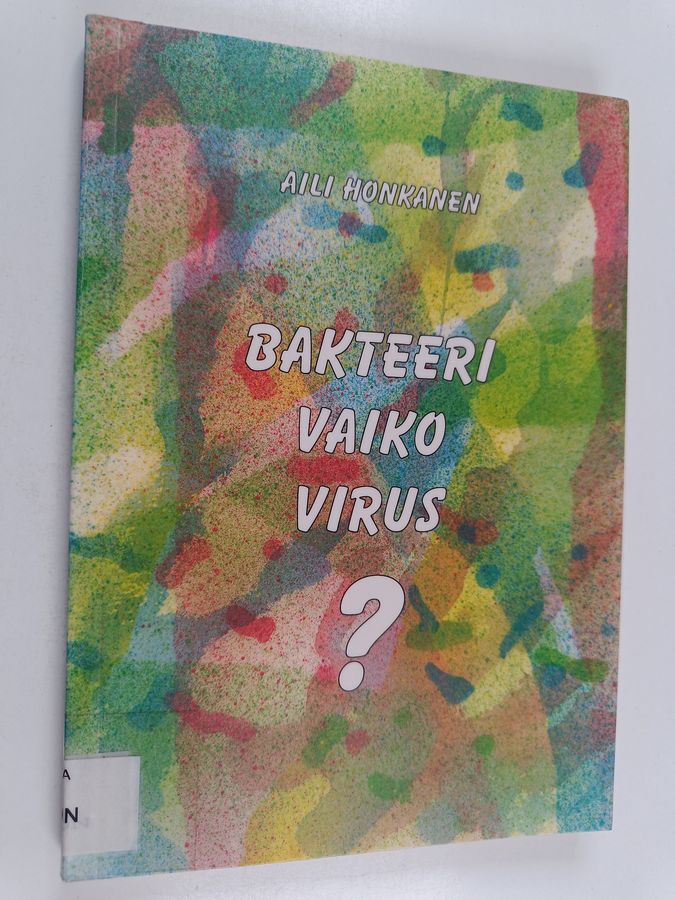 Bakteeri vaiko virus?