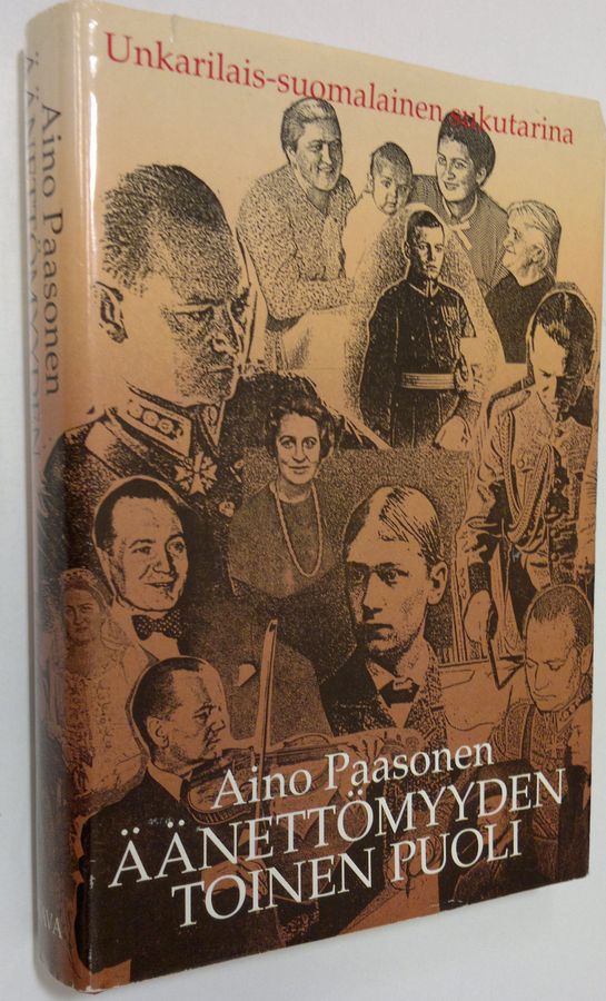 Aino Paasonen : Äänettömyyden toinen puoli : unkarilais-suomalainen sukutarina