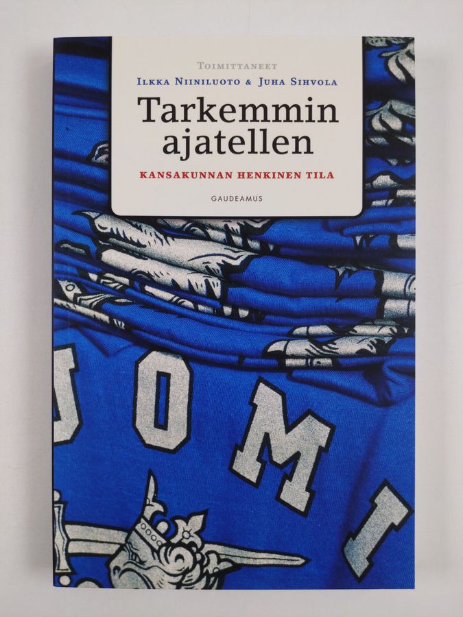 Tarkemmin ajatellen : kansakunnan henkinen tila