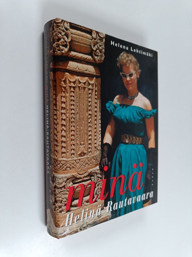 Helena Lehtimäki : Minä Helinä Rautavaara