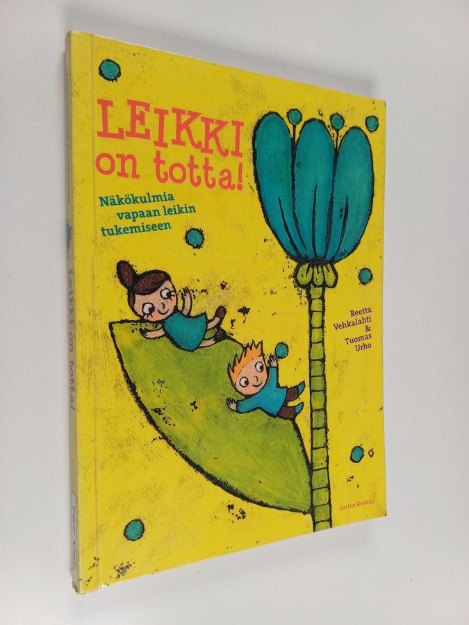 Leikki on totta!