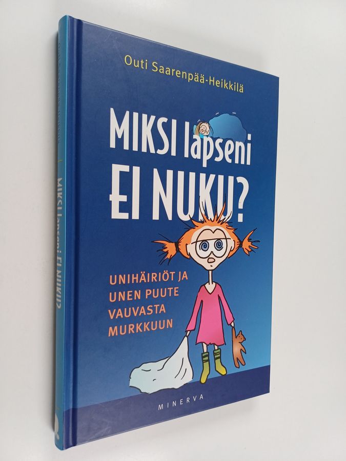 Outi Saarenpää-Heikkilä : Miksi lapseni ei nuku?