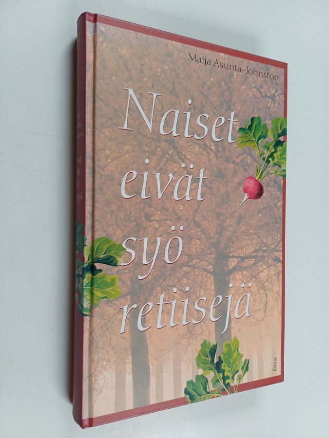 Naiset eivät syö retiisejä