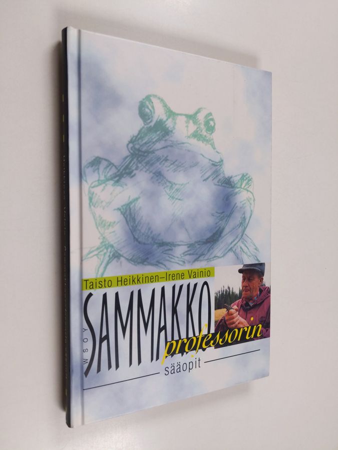 Taisto Heikkinen & Irene Vainio : Sammakkoprofessorin sääopit