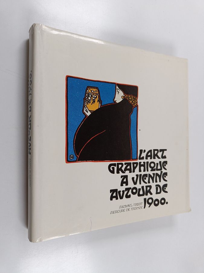 L'Art graphique à Vienne autour de 1900