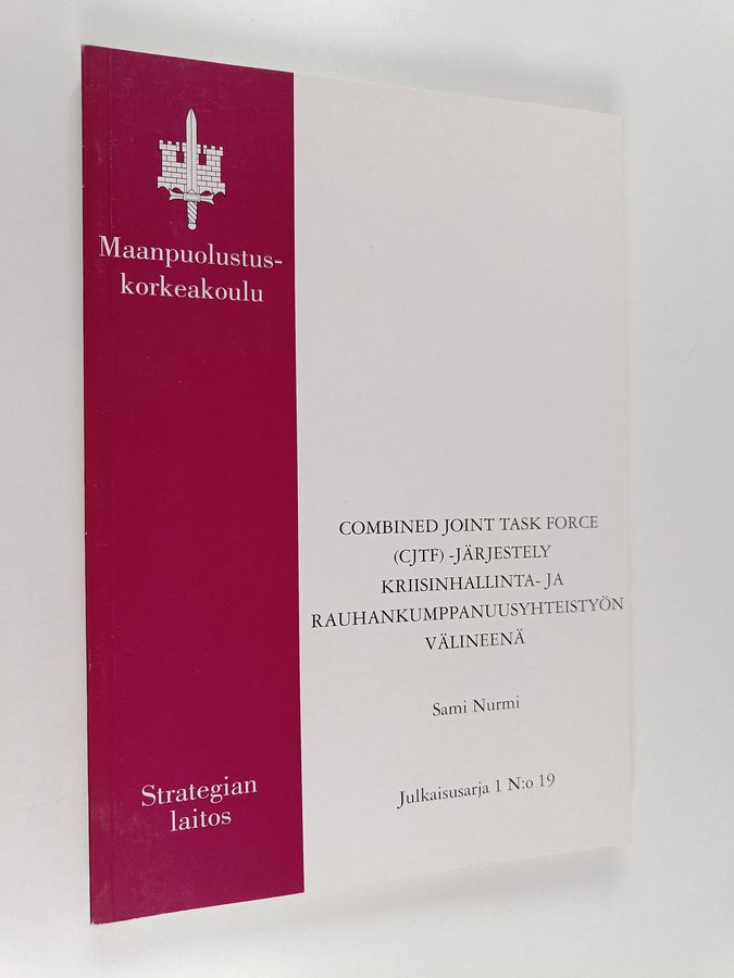 Combined joint task force (CJTF) -järjestely kriisinhallinta- ja rauhankumppanuusyhteistyön välineenä