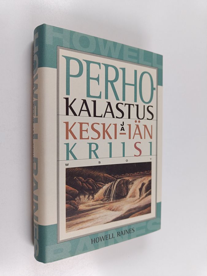 Howell Raines : Perhokalastus ja keski-iän kriisi