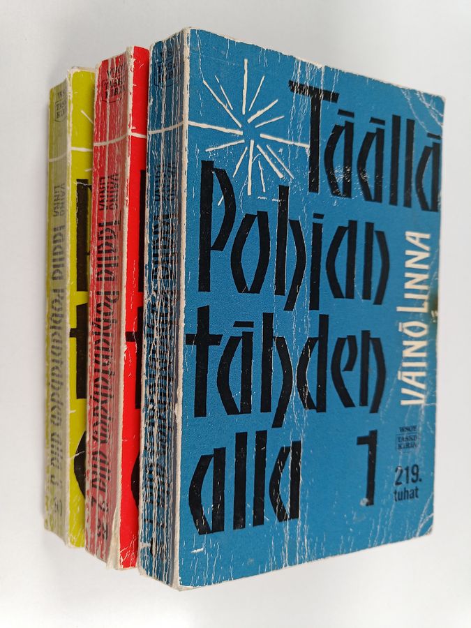 Väinö Linna : Täällä Pohjantähden alla 1-3