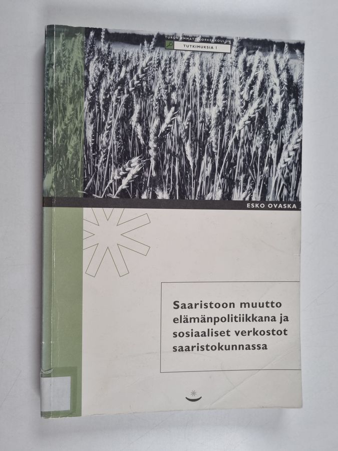 Saaristoon muutto elämänpolitiikkana ja sosiaaliset verkostot saaristokunnassa