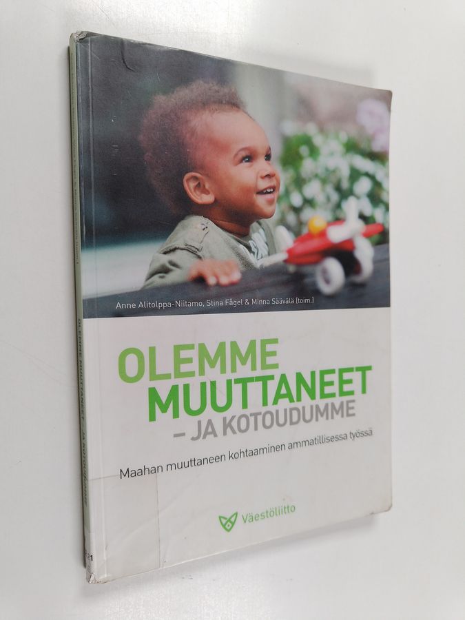 Olemme muuttaneet - ja kotoudumme