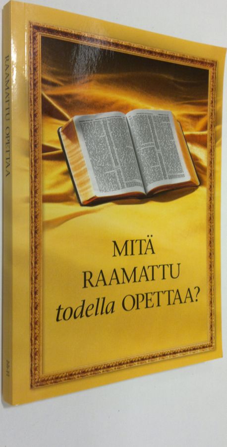 Mitä Raamattu todella opettaa