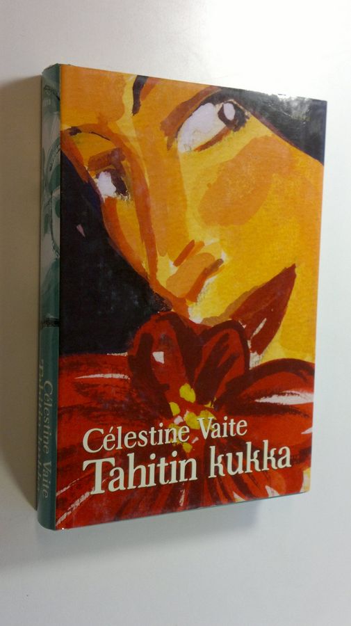 Celestine Hitiura Vaite : Tahitin kukka