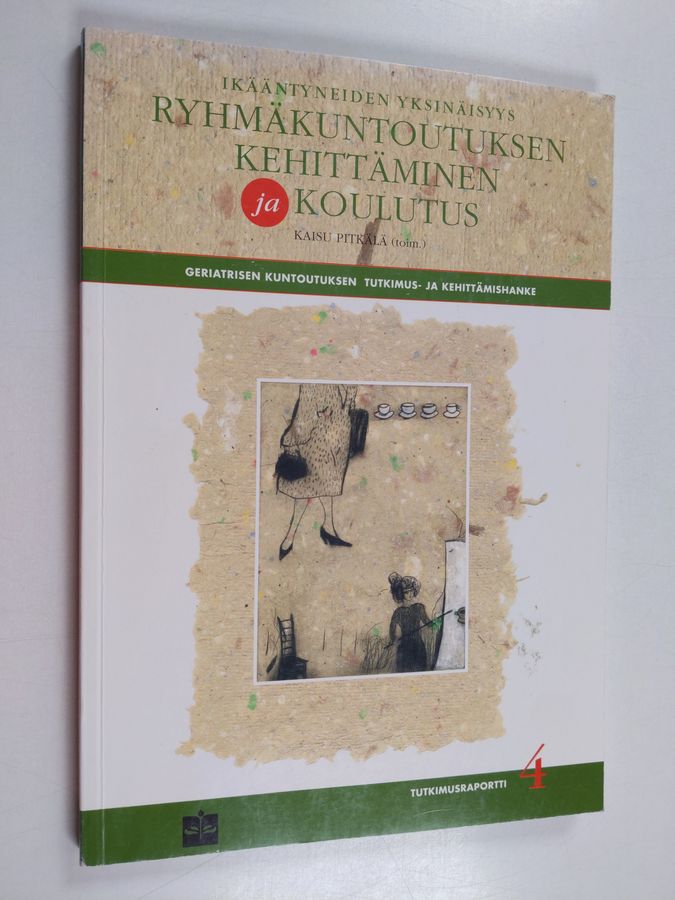 Geriatrisen kuntoutuksen tutkimus- ja kehittämishanke.