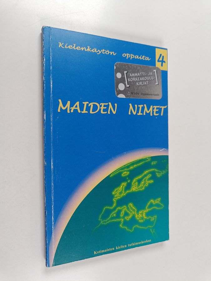 Maiden nimet suomeksi, ruotsiksi, saameksi, englanniksi, ranskaksi ja saksaksi