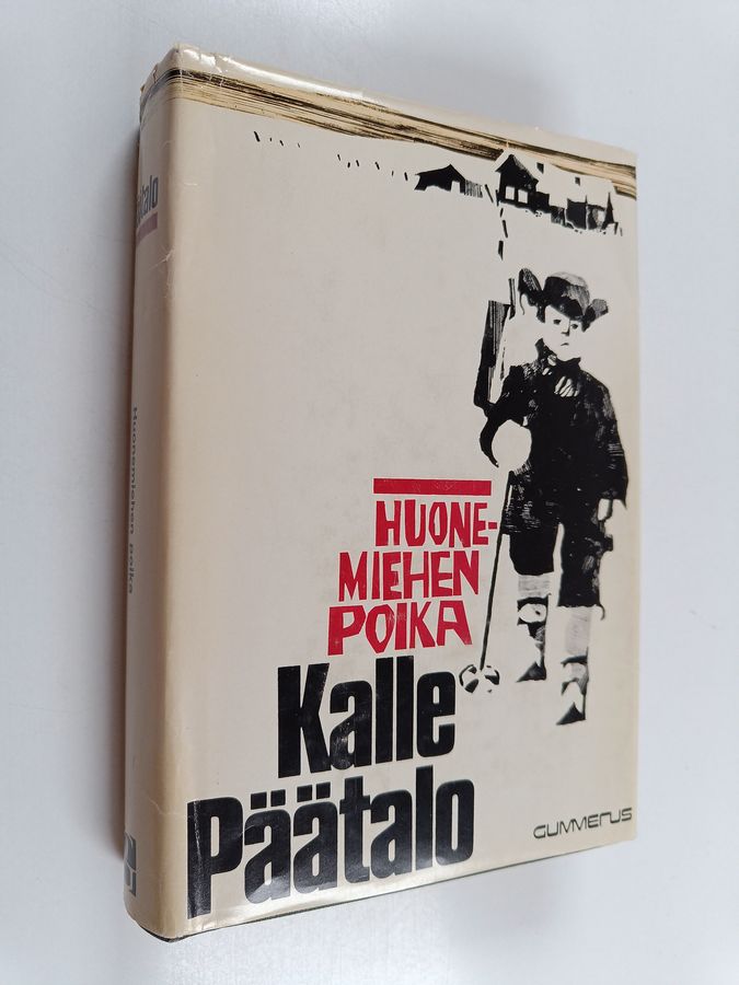 Kalle Päätalo : Huonemiehen poika