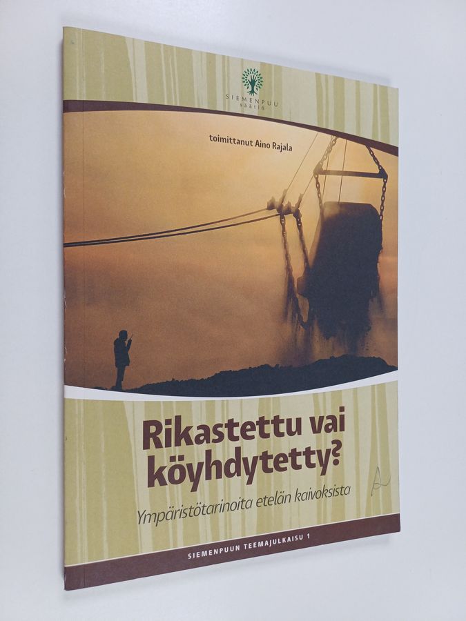 Rikastettu vai köyhdytetty?