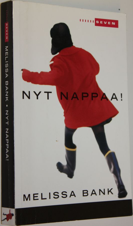 Melissa Bank : Nyt nappaa!
