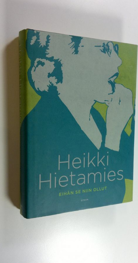 Heikki Hietamies : Eihän se niin ollut
