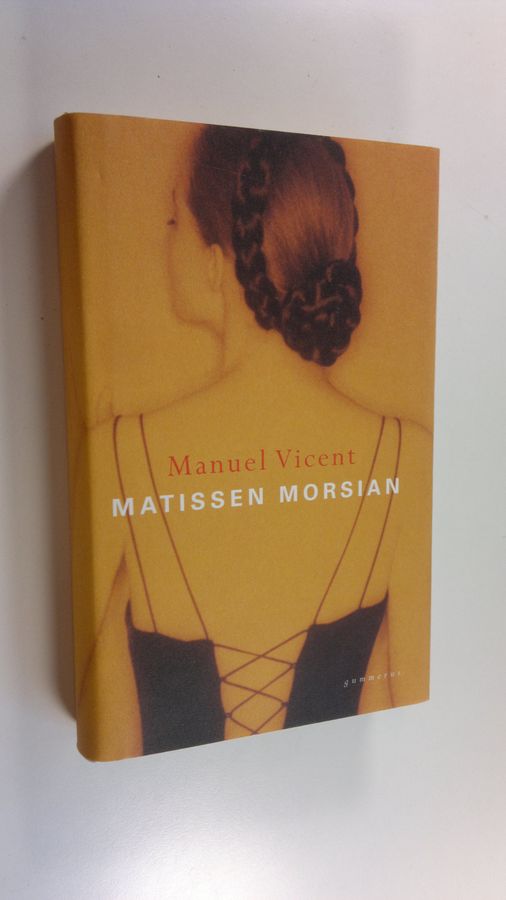 Manuel Vicent : Matissen morsian