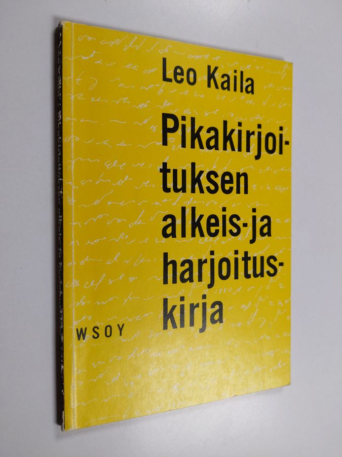 Leo Kaila : Pikakirjoituksen alkeis- ja harjoituskirja