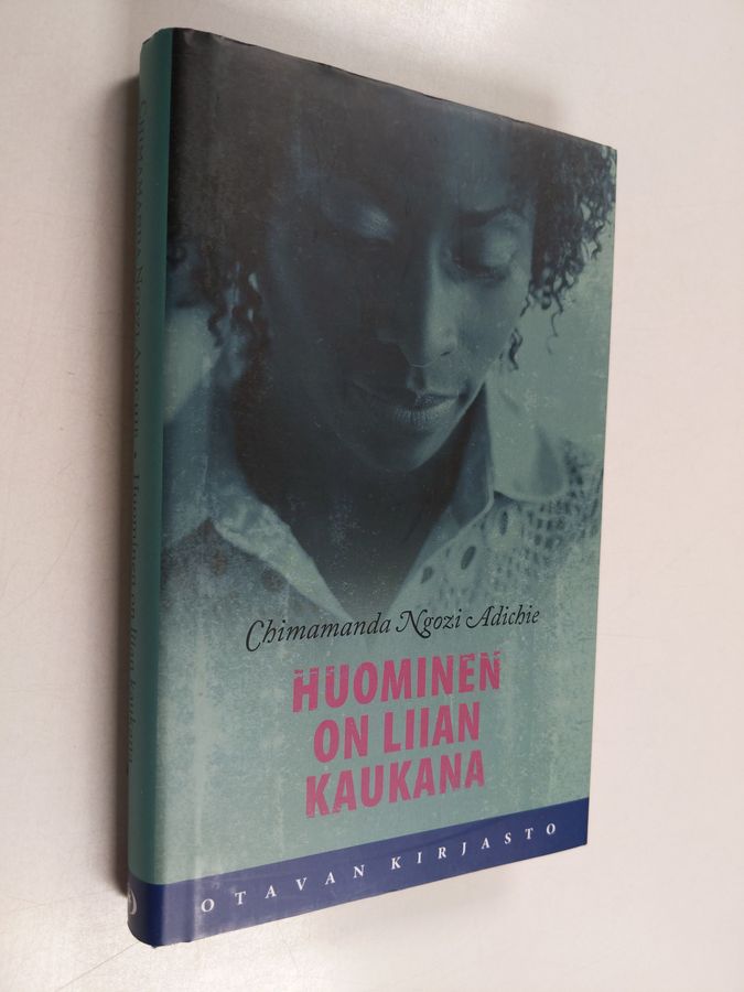 Chimamanda Ngozi Adichie : Huominen on liian kaukana