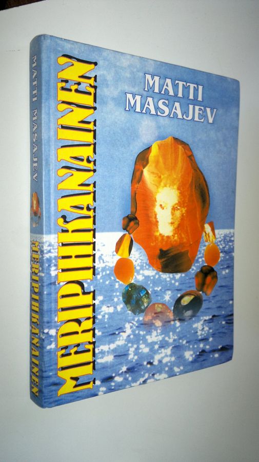 Matti Masajev : Meripihkanainen