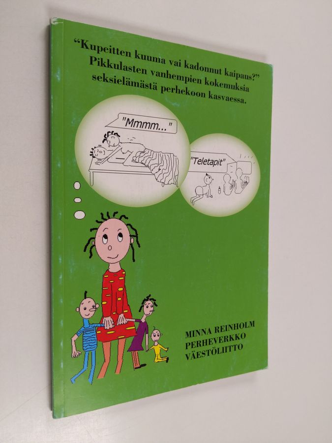 'Kupeitten kuuma vai kadonnut kaipaus?'