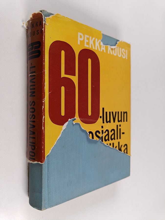 Pekka Kuusi : 60-luvun sosiaalipolitiikka