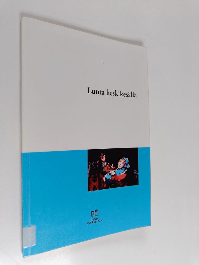 Lunta keskikesällä