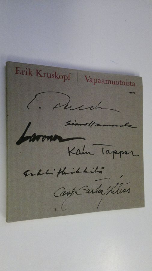 Erik Kruskopf : Vapaamuotoista
