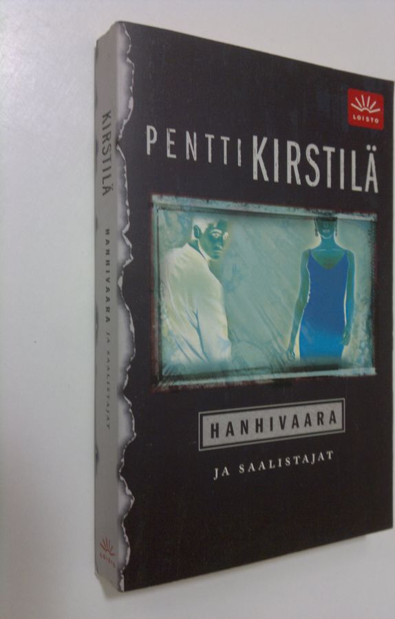 Pentti Kirstilä : Hanhivaara ja saalistajat