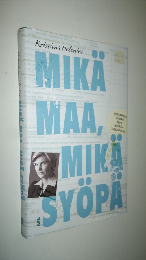 Kristiina Helenius : Mikä maa, mikä syöpä