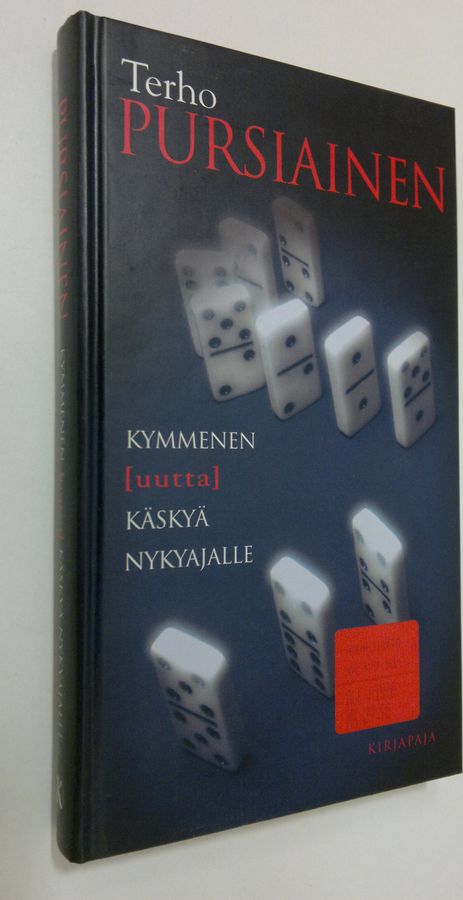 Terho Pursiainen : Kymmenen uutta käskyä nykyajalle : käskyt, selitykset, selvennykset