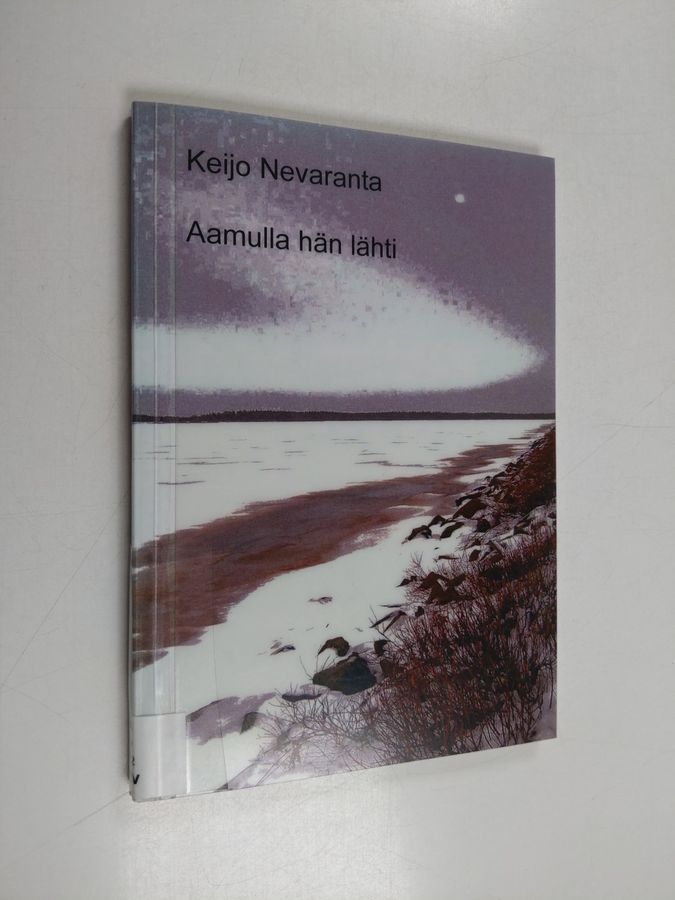 Aamulla hän lähti