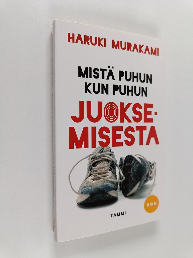Haruki Murakami : Mistä puhun kun puhun juoksemisesta